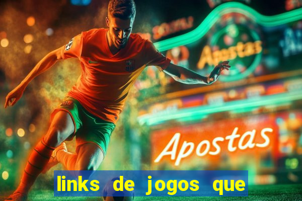 links de jogos que ganha dinheiro